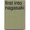 First Into Nagasaki door Onbekend