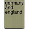 Germany And England by Unknown