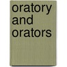 Oratory and Orators door Onbekend