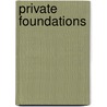 Private Foundations by Unknown