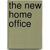 The New Home Office door Onbekend