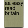 Aa Easy Read Britain by Unknown