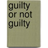 Guilty Or Not Guilty door Onbekend