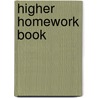 Higher Homework Book door Onbekend