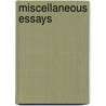 Miscellaneous Essays door Onbekend