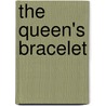 The Queen's Bracelet by Unknown