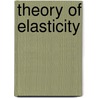 Theory Of Elasticity by Unknown