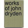 Works of John Dryden door Onbekend