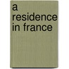 A Residence In France door Onbekend