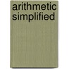 Arithmetic Simplified door Onbekend