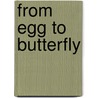 From Egg To Butterfly door Onbekend