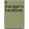 It Manager's Handbook by Unknown