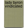Lady Byron Vindicated door Onbekend