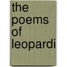 The Poems Of Leopardi by Unknown