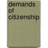 Demands of Citizenship door Onbekend