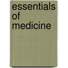 Essentials Of Medicine door Onbekend