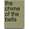 The Chime Of The Bells door Onbekend