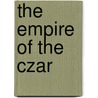 The Empire Of The Czar door Onbekend