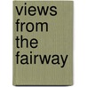 Views From The Fairway door Onbekend