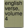 English Verse, Volume 4 by Unknown