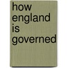 How England Is Governed door Onbekend
