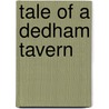 Tale Of A Dedham Tavern by Unknown