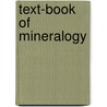 Text-Book of Mineralogy door Onbekend