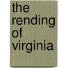 The Rending Of Virginia door Onbekend