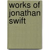Works of Jonathan Swift door Onbekend