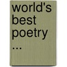 World's Best Poetry ... by Unknown
