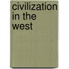 Civilization In The West door Onbekend