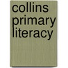 Collins Primary Literacy door Onbekend
