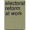 Electoral Reform At Work door Onbekend