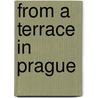 From A Terrace In Prague door Onbekend