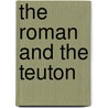The Roman And The Teuton door Onbekend