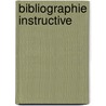 Bibliographie Instructive by Unknown