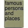 Famous Persons And Places door Onbekend