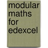 Modular Maths For Edexcel by Unknown