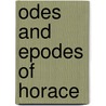 Odes and Epodes of Horace door Onbekend