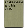 Shakespeare And His Times door Onbekend