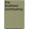 The Brothers' Controversy by Unknown