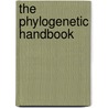 The Phylogenetic Handbook door Onbekend