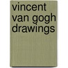 Vincent Van Gogh Drawings door Onbekend