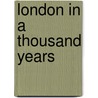 London In A Thousand Years door Onbekend