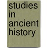 Studies in Ancient History door Onbekend
