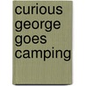 Curious George Goes Camping door Onbekend