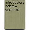 Introductory Hebrew Grammar by Unknown