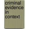 Criminal Evidence In Context door Onbekend