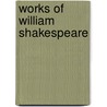 Works of William Shakespeare by Unknown