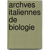 Archves Italiennes De Biologie door Onbekend